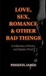 Love, Sex, Romance & Other Bad Things... - Bild 1
