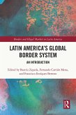 Latin America's Global Border System (eBook, ePUB)