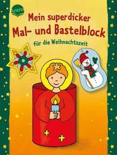 Mein superdicker Mal- und Bastelblock für die Weihnachtszeit - Beurenmeister, Corina