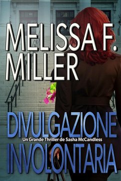 Divulgazione involontaria (I gialli giudiziari di Sasha McCandless, #2) (eBook, ePUB) - Miller, Melissa F.