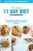The Ideal 17 Day Diet cookbook; The Superb Diet Guide For Shedding Pounds Rapidly With Nutritious Recipes (eBook, ePUB)
