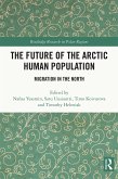 The Future of the Arctic Human Population (eBook, PDF)