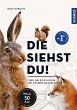 Die siehst du - Die Tiere um dich herum - Bild 1
