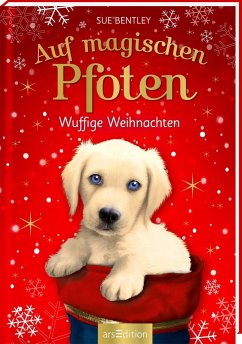 Wuffige Weihnachten / Auf magischen Pfoten Bd.7 - Bentley, Sue