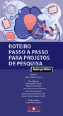 Roteiro Passo a Passo para Projetos de Pesquisa (eBook, ePUB)