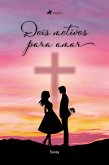 Dois motivos para amar (eBook, ePUB)