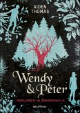 Wendy & Peter. Verloren im Nimmerwald (eBook, ePUB)