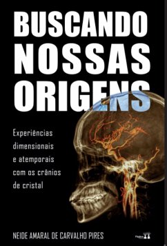 Buscando Nossas Origens (eBook, ePUB) - Pires, Neide Amaral de Carvalho