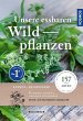 Unsere essbaren Wildpflanzen - Bild 1