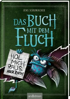 Hol mich raus, aber zack! / Das Buch mit dem Fluch Bd.2 - Schumacher, Jens