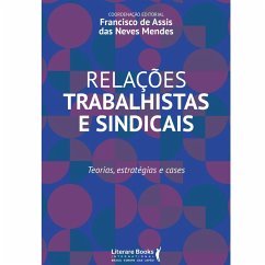 Relações trabalhistas e sindicais (eBook, ePUB) - Assis, Francisco de