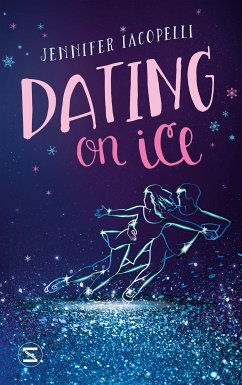 Dating On Ice (eBook, ePUB) - Iacopelli, Jennifer