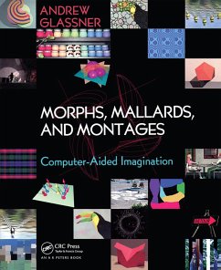 Morphs, Mallards, and Montages (eBook, ePUB) - Glassner, Andrew