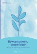 Bewusst atmen, besser leben (eBook,... - Bild 1