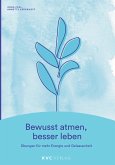 Bewusst atmen, besser leben (eBook, ePUB)