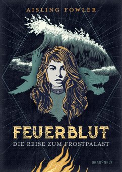 Die Reise zum Frostpalast / Feuerblut Bd.2 (eBook, ePUB) - Fowler, Aisling