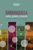 Barranquilla: política, gobierno y desarrollo (eBook, PDF)