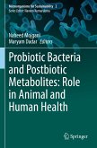 Probiotic Bacteria and Postbiotic Metabolites: Role in Animal and Human Health