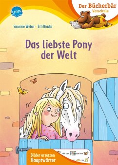 Das liebste Pony der Welt - Weber, Susanne