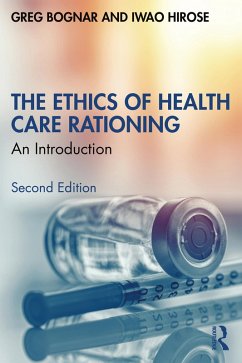 The Ethics of Health Care Rationing (eBook, ePUB) - Bognar, Greg; Hirose, Iwao