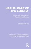 Health Care of the Elderly (eBook, PDF)