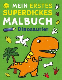 Mein erstes superdickes Malbuch. Dinosaurier - Baldwin, Hannah