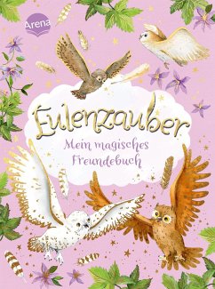 Eulenzauber. Mein magisches Freundebuch - Brandt, Ina