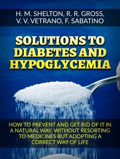 Solutions to Diabetes and Hypoglycemia (Translated) (eBook, ePUB) - M. Shelton, Herbert; R. Gross, R.; Sabatino, F.; V. Vetrano, V.