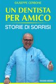 Un Dentista per Amico (eBook, ePUB)