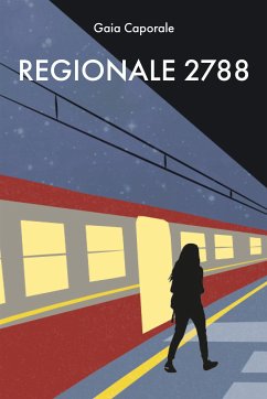 Regionale 2788 (eBook, ePUB) - caporale, Gaia