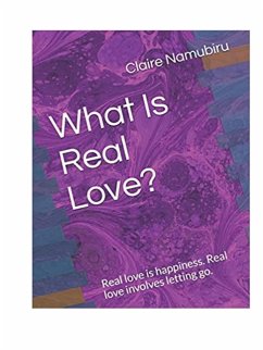 What Is Real Love? (eBook, ePUB) - Namubiru, Claire