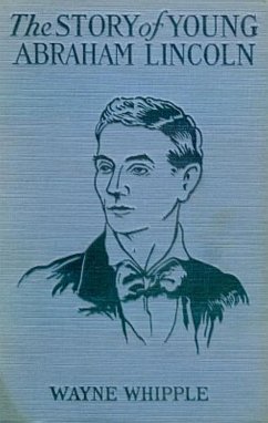 Cover The Story Of Young Abraham Lincoln (eBook, ePUB)