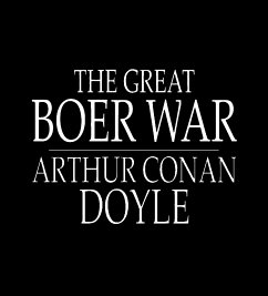 The Great Boer War by Arthur Conan Doyle (eBook, ePUB) - Doyle Conan, Arthur