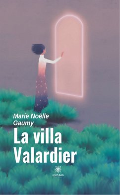 La villa Valardier (eBook, ePUB) - Gaumy, Marie Noëlle