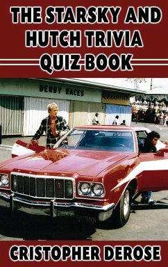 The Starsky and Hutch Trivia Quiz Book (hardback) - DeRose, Cristopher