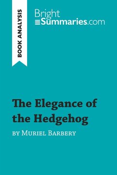 The Elegance of the Hedgehog by Muriel Barbery (Book Analysis) - Bright Summaries