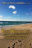 Your Walk in Life