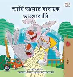 I Love My Dad (Bengali Book for Kids) - Admont, Shelley; Books, Kidkiddos