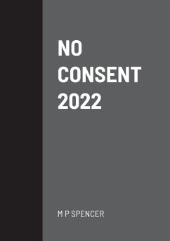 No Consent 2022 - Spencer, M. P.