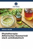 Phytotherapie: Ätherisches Rosmarinöl stark antidiabetisch