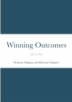 Winning Outcomes - Seligman, James; Seligman, Michael