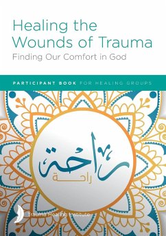 Healing the Wounds of Trauma - Bagge, Richard; Hill, Harriet; Hill, Margaret