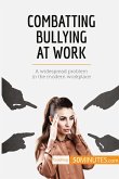 Combatting Bullying at Work