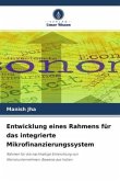 Entwicklung eines Rahmens für das integrierte Mikrofinanzierungssystem