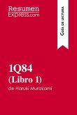 1Q84 (Libro 1) de Haruki Murakami (Guía de lectura)