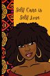 Self Care Is Self Love Journal - Bild 1