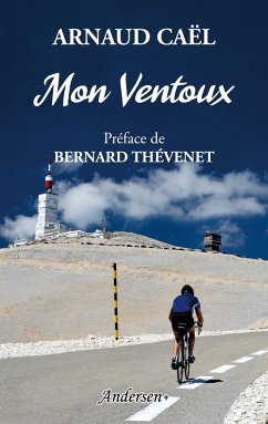 Mon Ventoux - Caël, Arnaud; Thévenet, Bernard