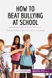 How to Beat Bullying at School - Bild 1