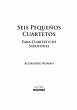 Seis Pequeños Cuartetos - Bild 1