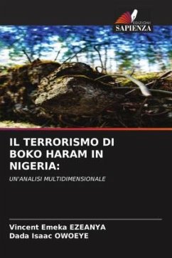 IL TERRORISMO DI BOKO HARAM IN NIGERIA: - EZEANYA, Vincent Emeka;OWOEYE, Dada Isaac
